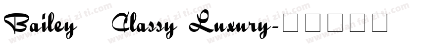Bailey   Classy Luxury字体转换